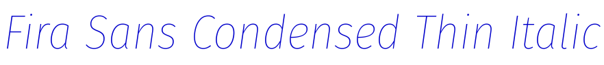 Fira Sans Condensed Thin Italic font